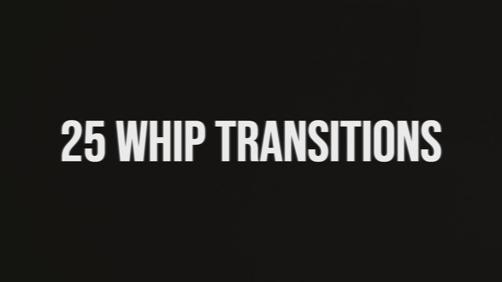 Whip Transition Pack